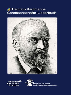 cover image of Heinrich Kaufmanns Genossenschafts-Liederbuch